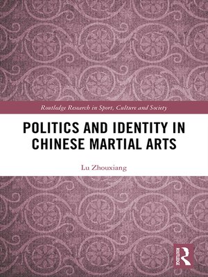 cover image of Politics and Identity in Chinese Martial Arts